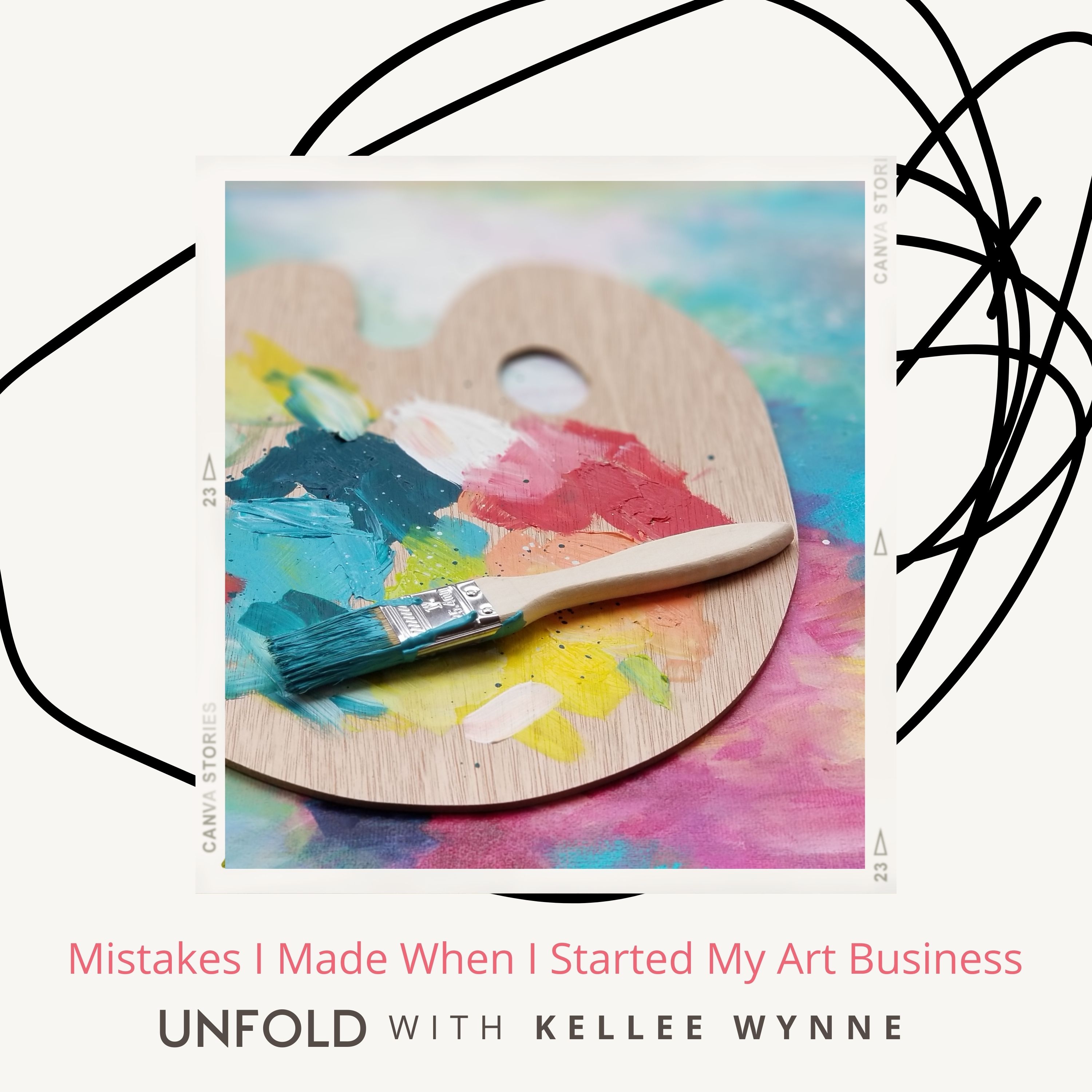 Episode 23 Mistakes I Made When I Started My Art Business