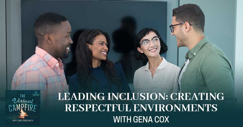 Leading Inclusion: Creating Respectful Environments With Gena Cox