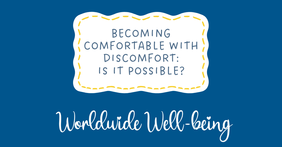 Getting Comfortable with the Discomfort: Is It Even Possible?