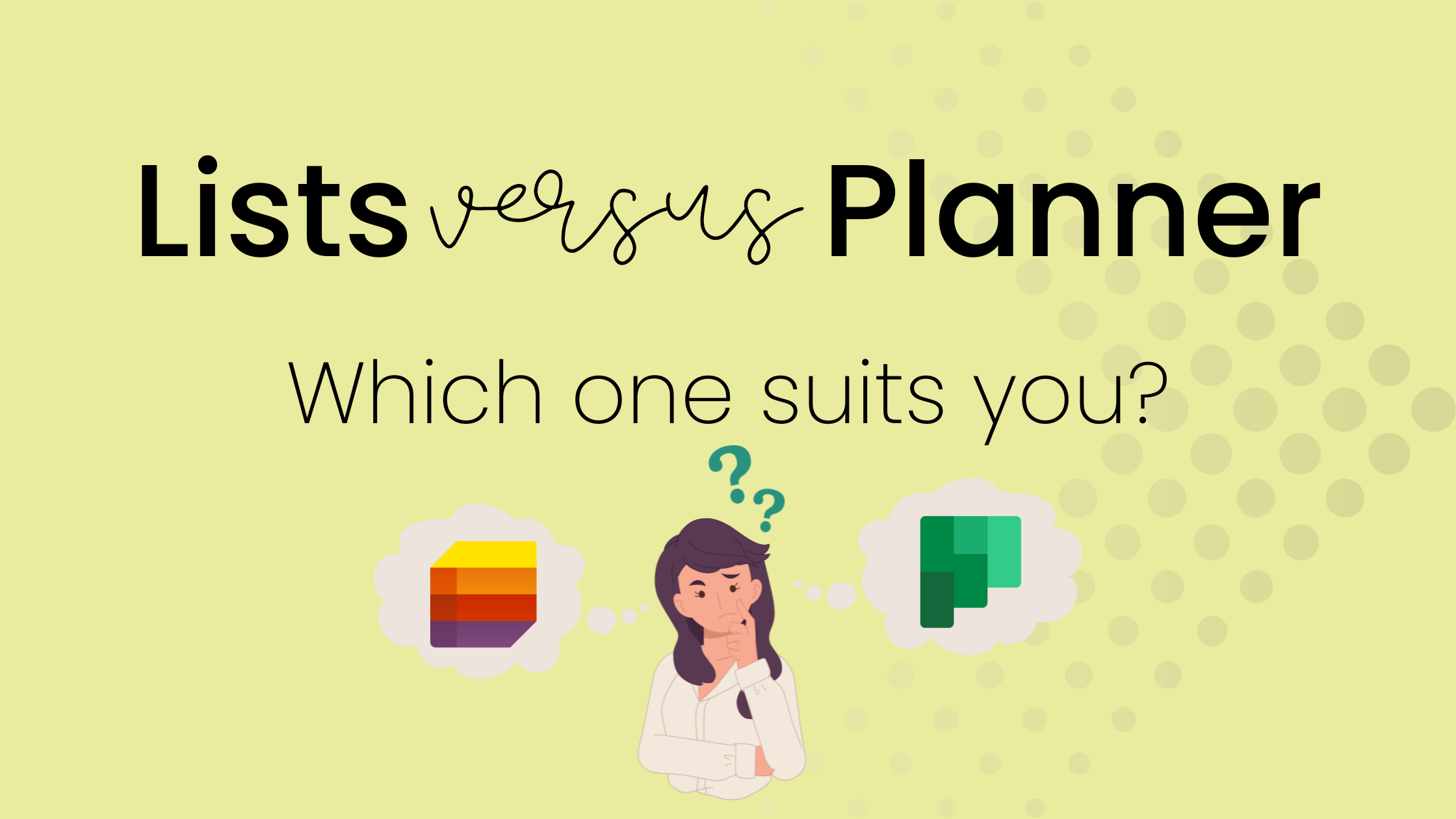 Lists versus Planner which suits you best?