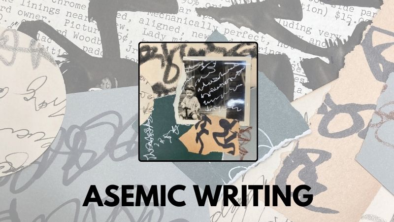 Asemic Writing Explore Collage Lab