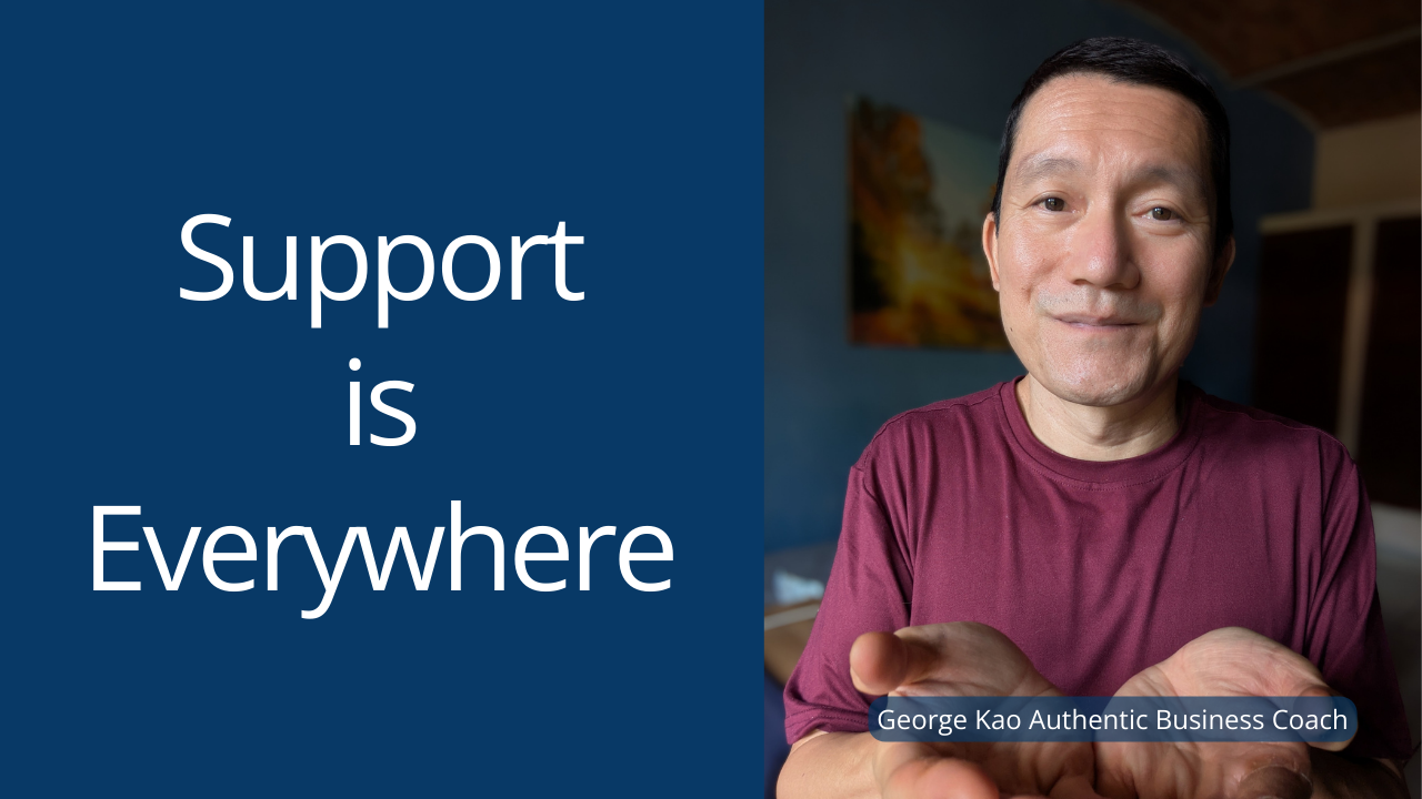 Support is Everywhere - George Kao
