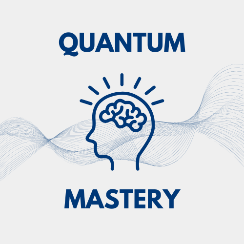Quantum Mastery