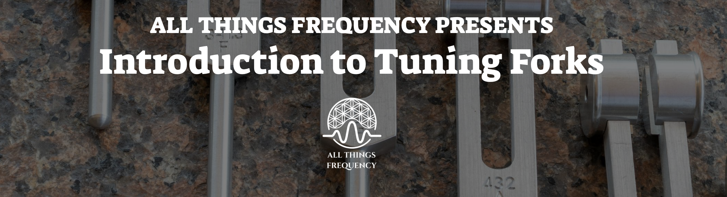 Intro to tuning forks banner image