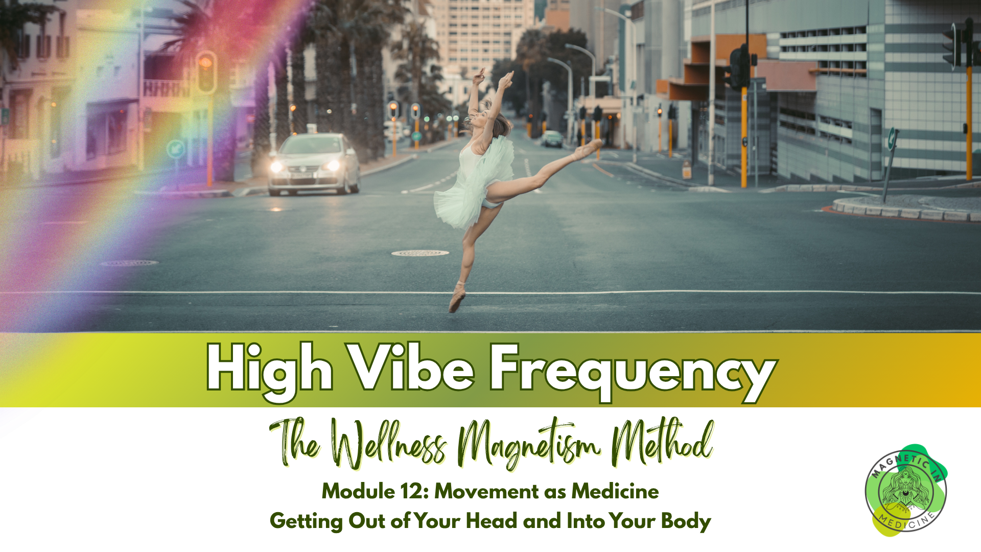 Module 12 Movement as Medicine