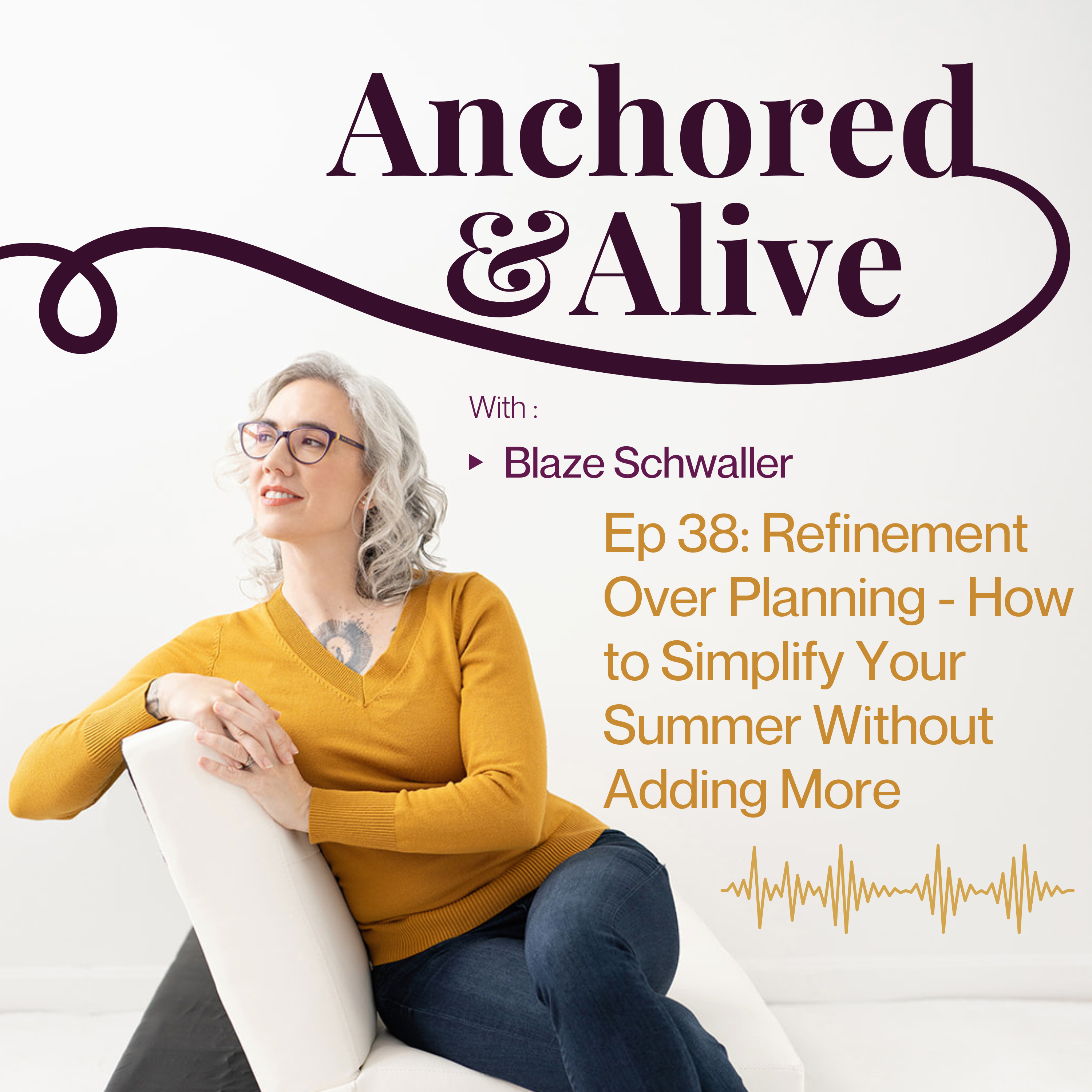 Refinement Over Planning: How to Simplify Your Summer Without Adding More episode artwork