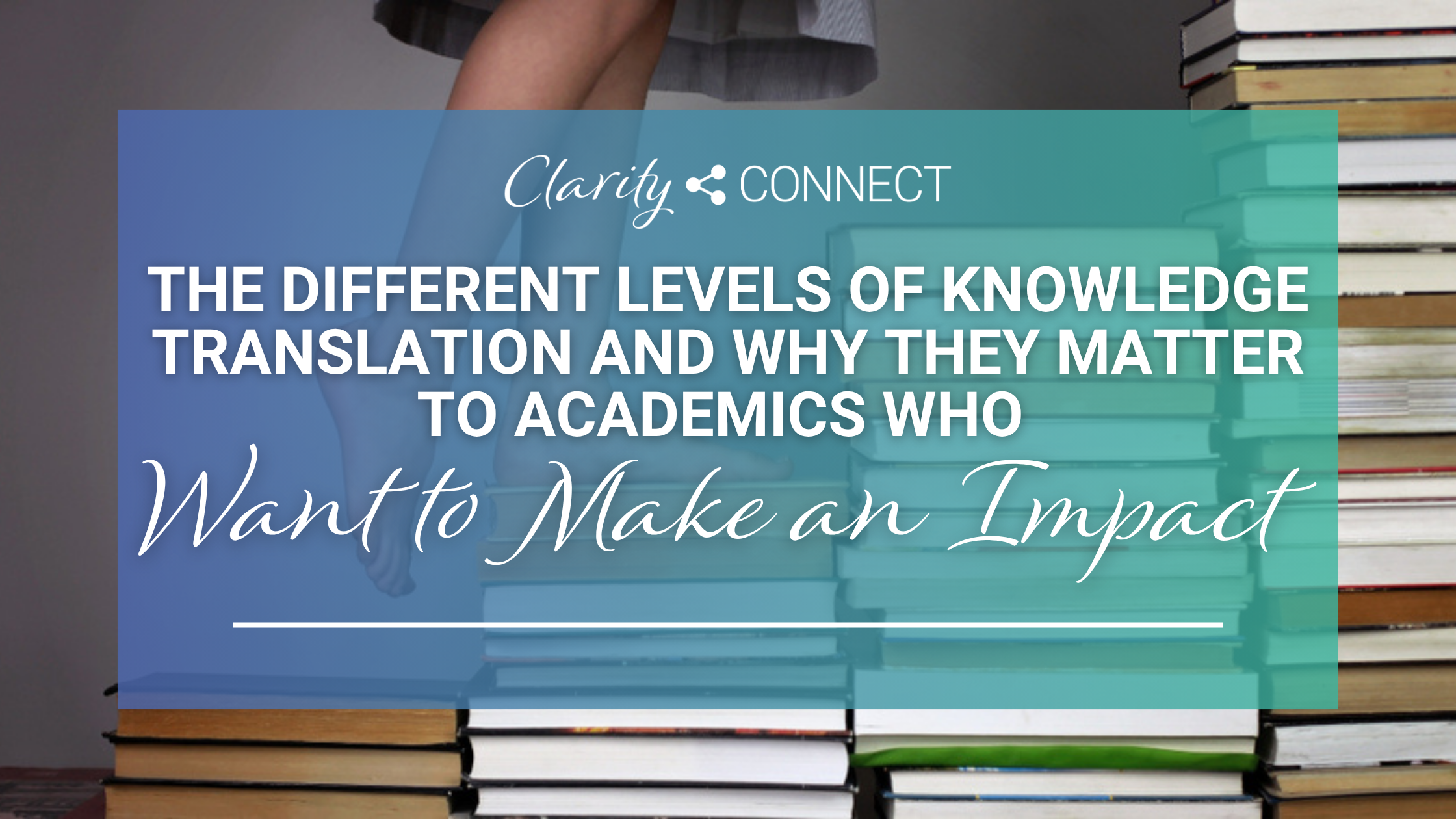 The Different Levels of Knowledge Translation and Why They Matter to ...
