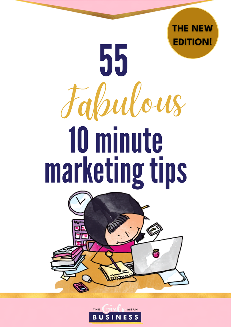 55 Fabulous 10 Minute Marketing Tips, the new edition