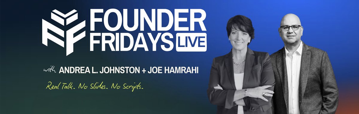 Founder Fridays LIVE with Andrea L. Johnston and Joe Hamrahi. Real talk. No slides. No scripts.