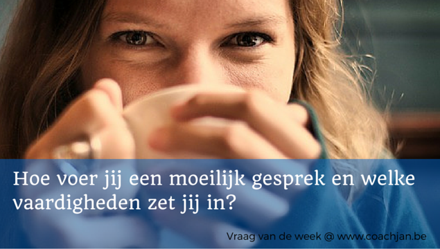 Hoe voer jij een moeilijk gesprek