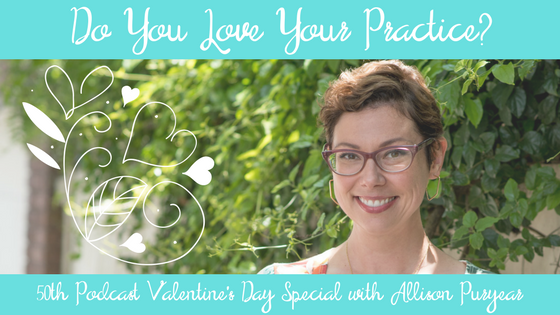 Do You Love Your Practice