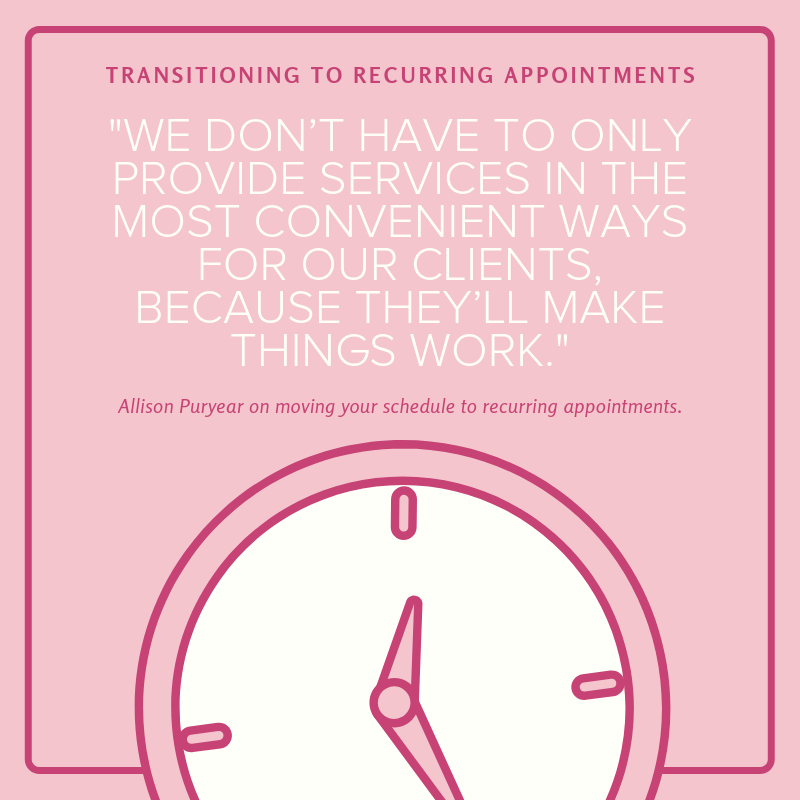 Transitioning to Recurring Appointments