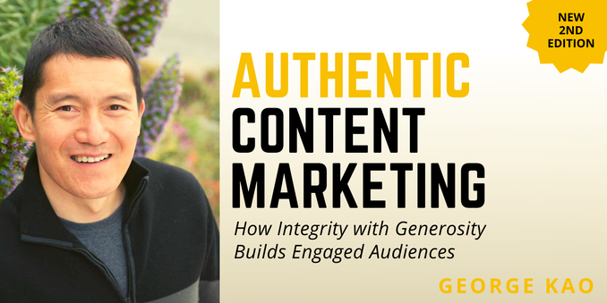 Authentic Content Marketing - George Kao