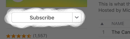 Subscribe button in iTunes.