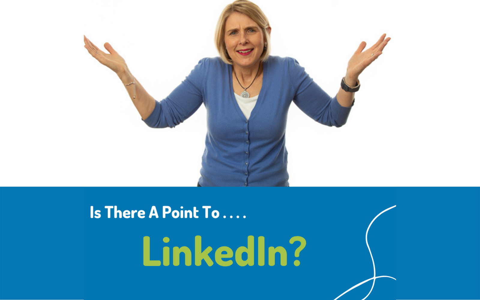 is-there-a-point-to-linkedin-the-linkedin-lady