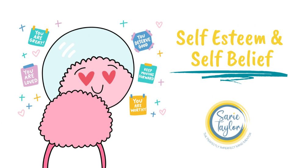 Self Esteem And Self Belief Sarie Taylor self-esteem-and-self-belief-sarie-taylor