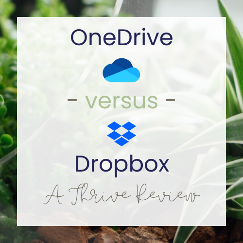 OneDrive Versus Dropbox - A Thrive Review