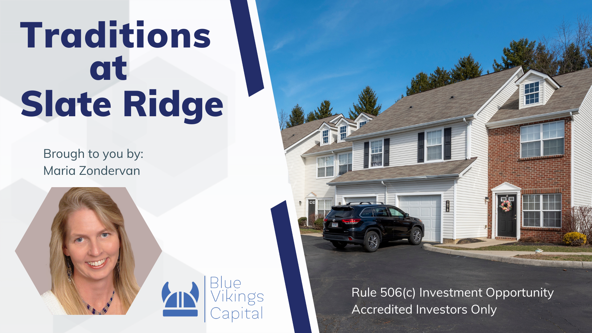 New Investment Opportunity - Traditions at Slate Ridge