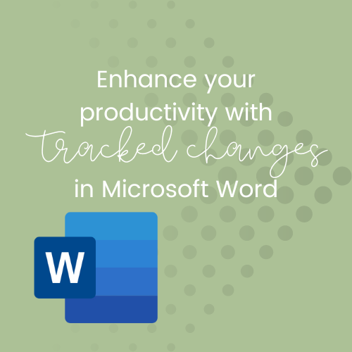 Enhance Your Productivity With Tracked Changes In Microsoft Word