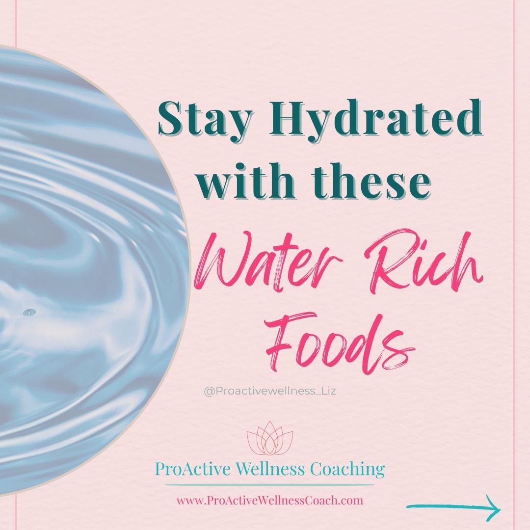 Stay Hydrated With These Water Rich Foods