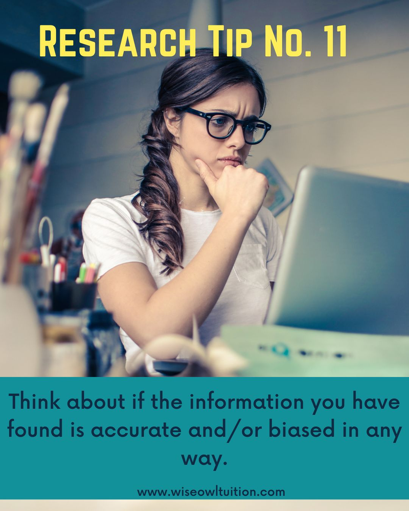a girl looks at her computer screen frowing and looking concerned. Text says research tip number 11. Think about if the information you have found is accurate and/or biased in any way.