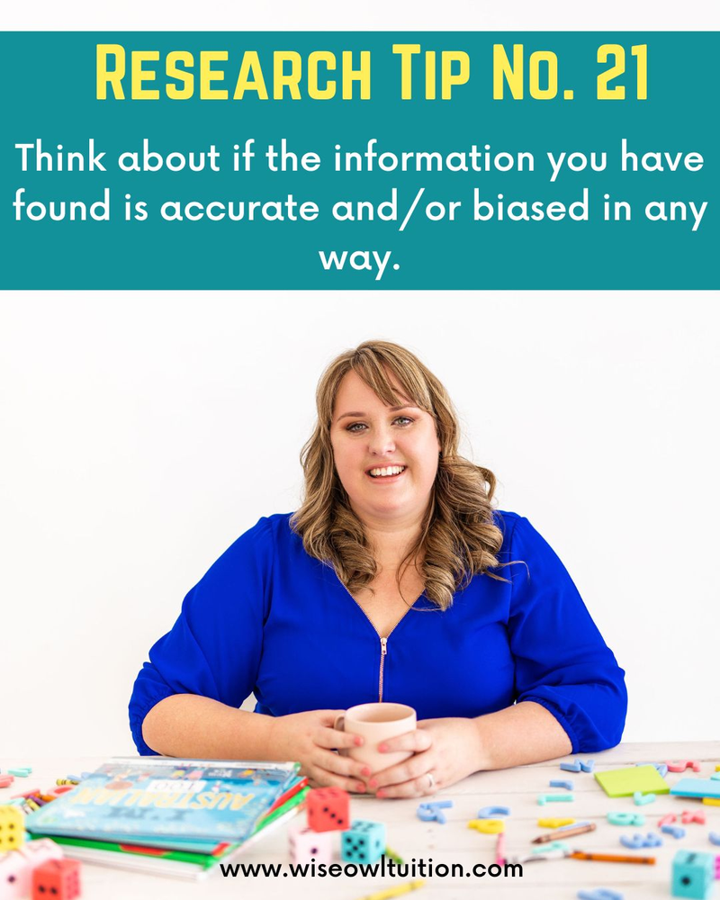 A picture of Emily Fogg the owner of Wise Owl Tuition. With text that says research tip number 21. Think about if the information you have found is accurate and or biased  in any way.