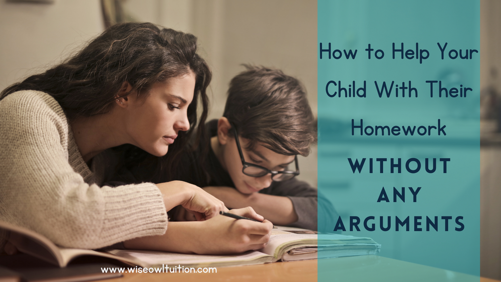 a lady helps her son with his homework next to a quote which says "how to help your child with their homework without any arguments.