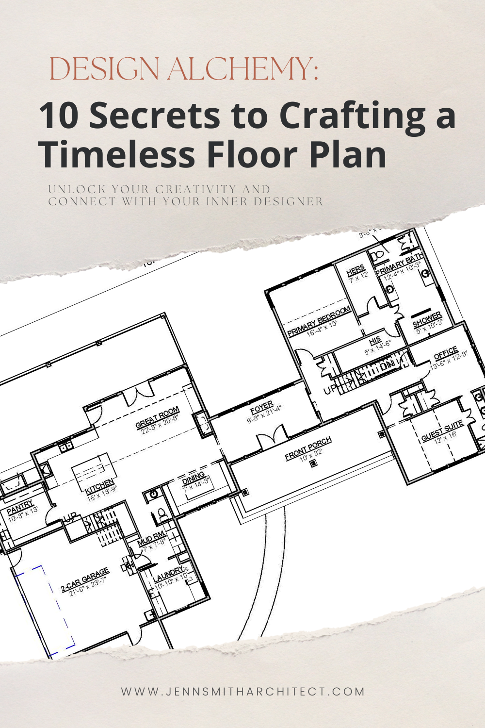 Design Alchemy: 10 Secrets to Crafting a Timeless Floor Plan
