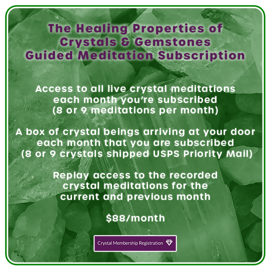 The Healing Properties of Crystals & Gemstones Guided Meditation Subscription - $88