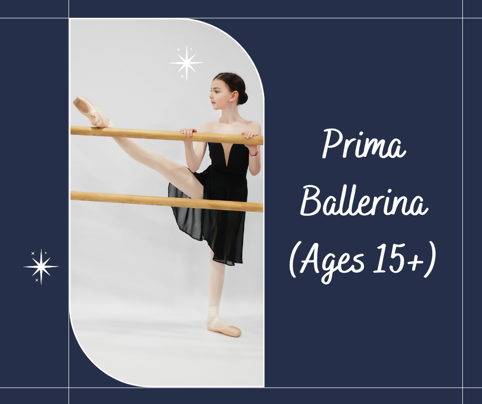 Prima Ballerina (Ages 15+) 